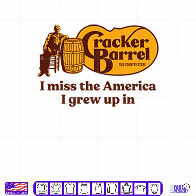 White Design Cracker Barrel I Miss The America I Grew Up In Shirt