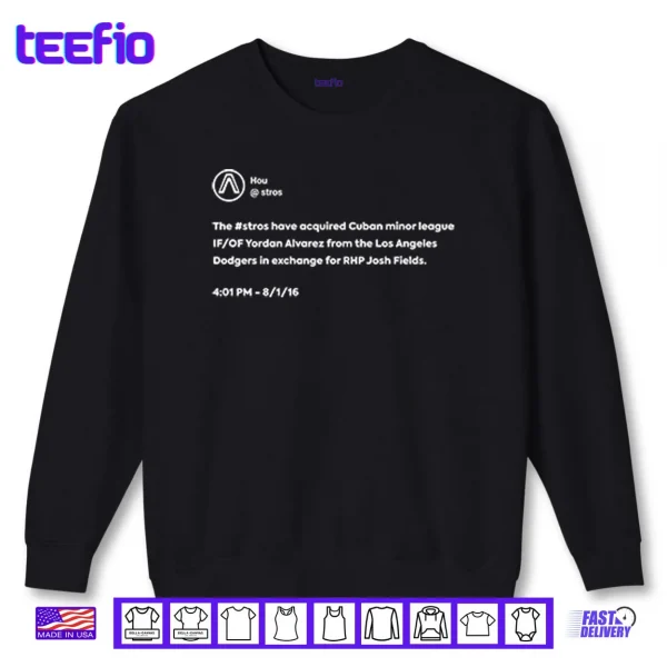 Sweatshirt The Stros Have Acquired Cuban Minor League Yordan Alvarez Shirt