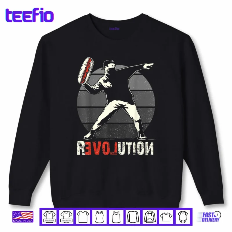 Sweatshirt Throwing Sandwich Revolution Funny Humor Meme Shirt