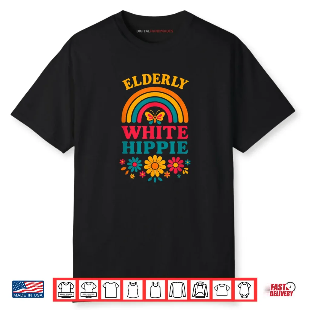 Elderly White Hippie Hippy Weird Old Guy Activist Humor Shirt
