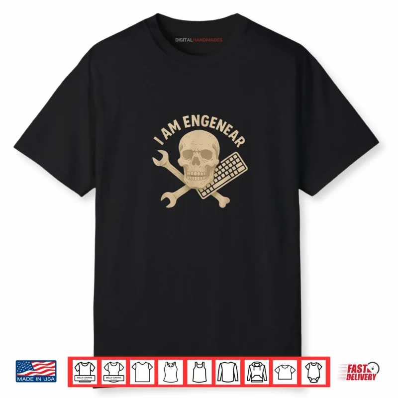 I Am Engenear Shirt
