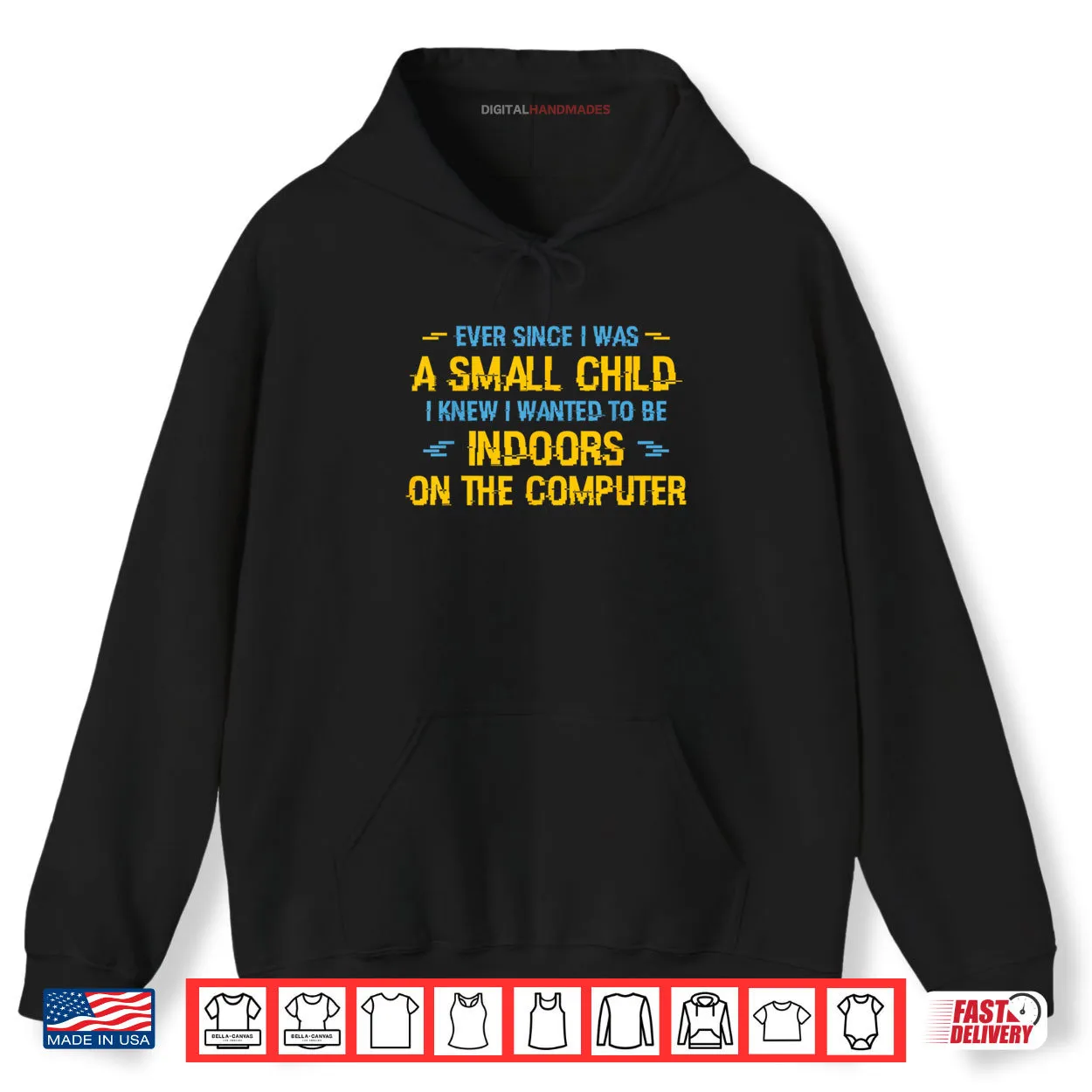Ever Since I was A Small Child I Knew I Wanted to Be Indoors Shirt
