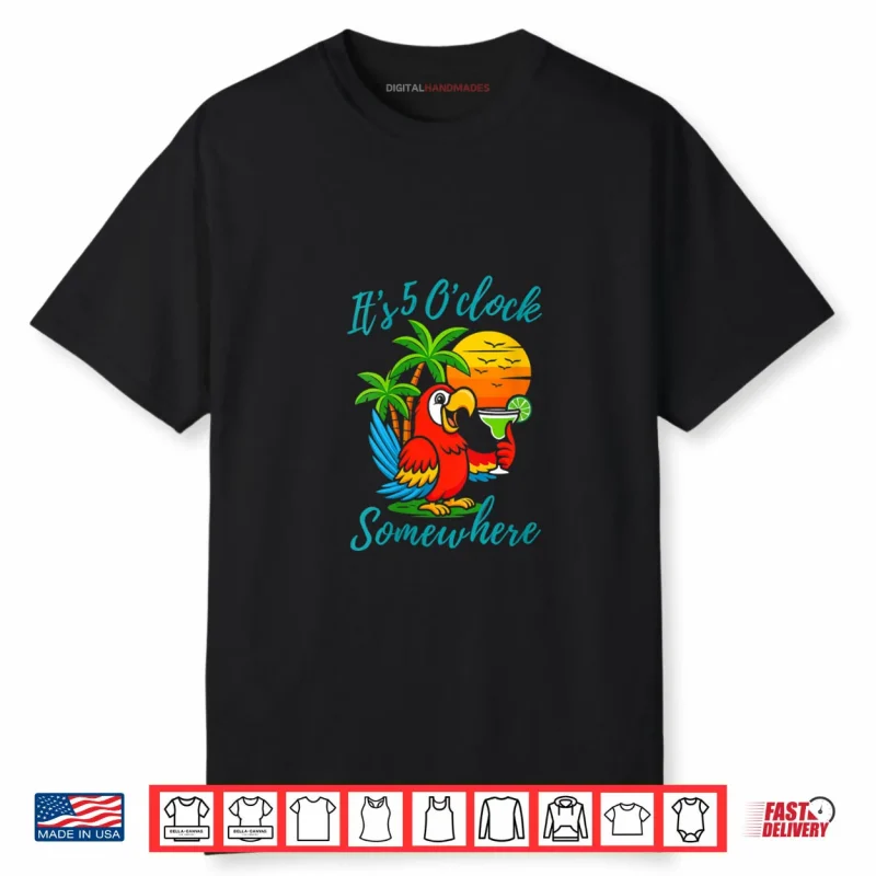It’s 5 O’clock Somewhere Drinking Parrot Shirt
