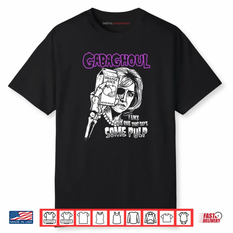 Gabaghoul I Like The One That Says Some Pulp Orange Juice Shirt