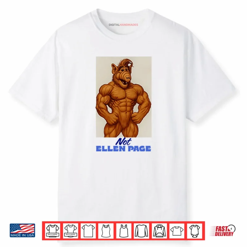 ALF Not Ellen Page Shirt