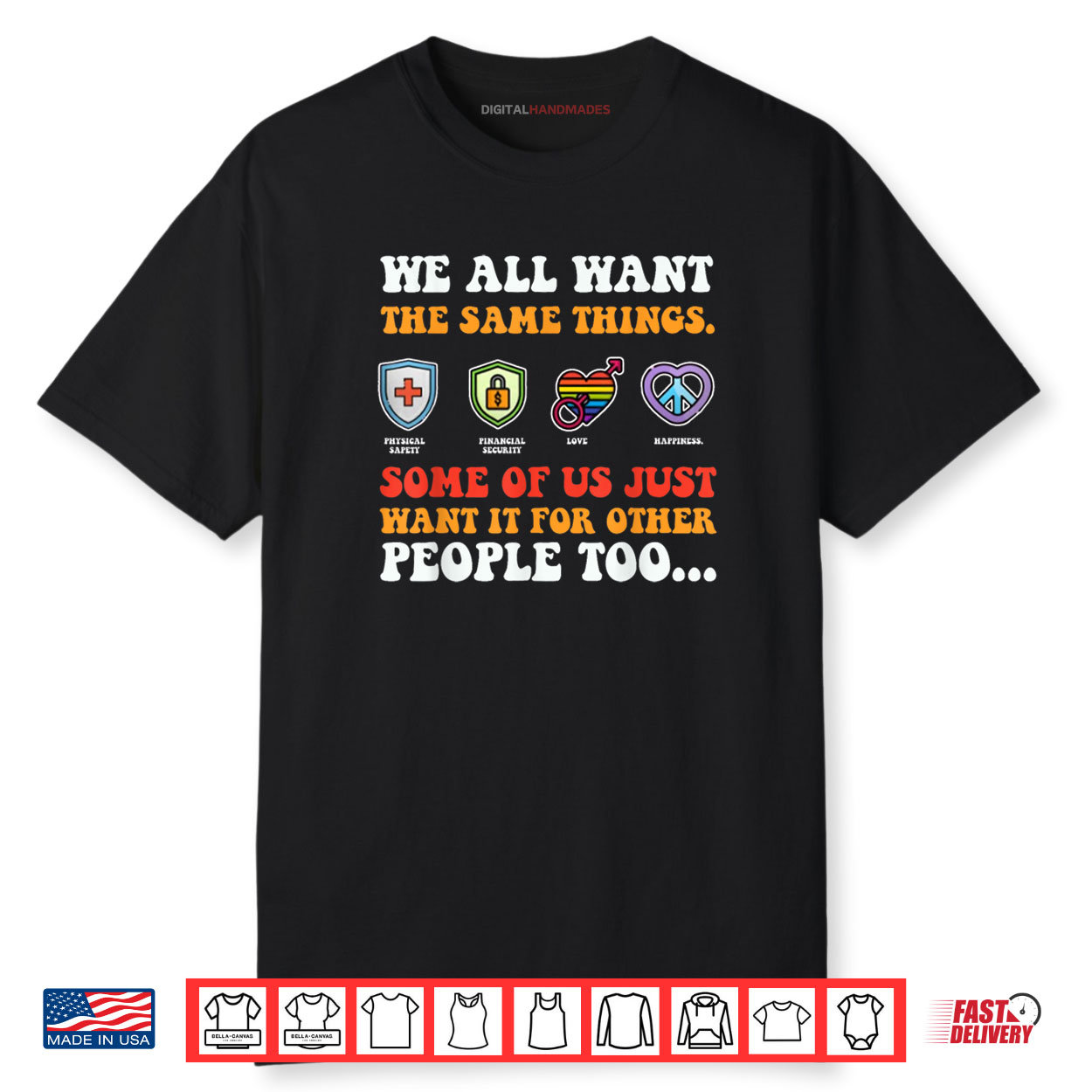 We All Want The Same Things Some Of Us Just Want Shirt