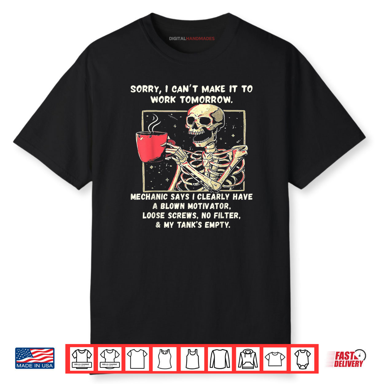 Sorry I Can’t Make It to Work Tomorrow Mechanic Says I Clear Shirt