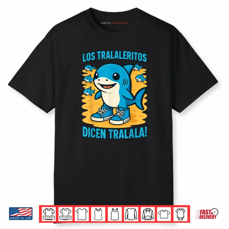 Italian Brainrot Los Tralaleritos Dicen Tralalan Funny Meme Shirt