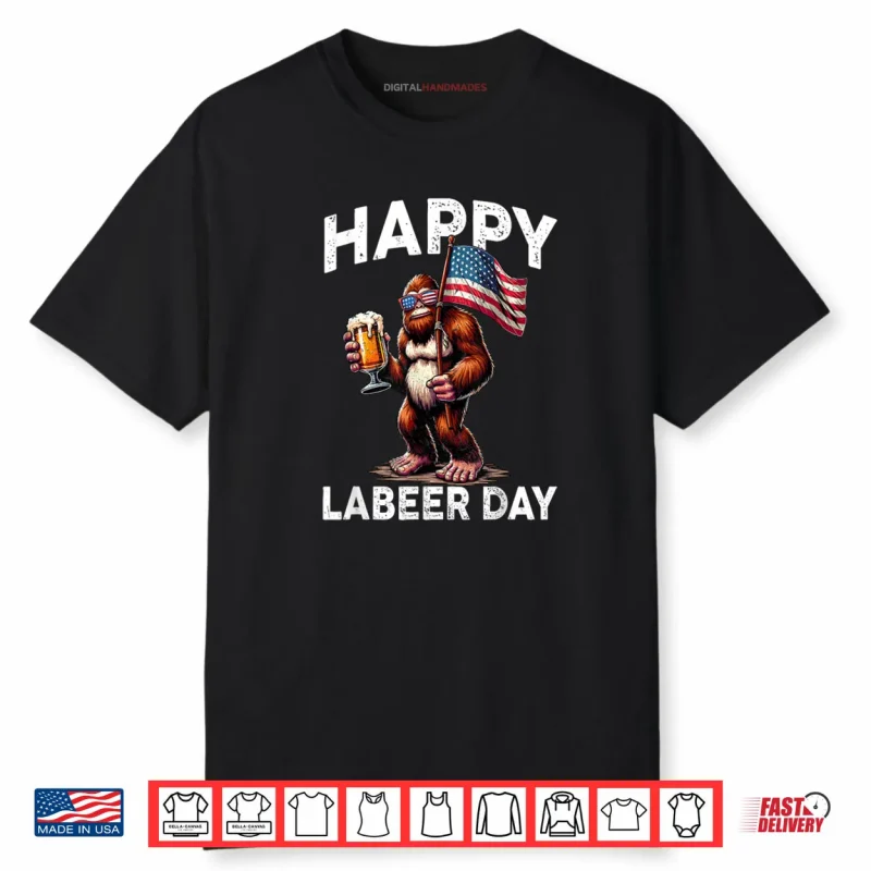 Happy Labeer Day Labor Day Sasquatch American Flag Patriotic Shirt