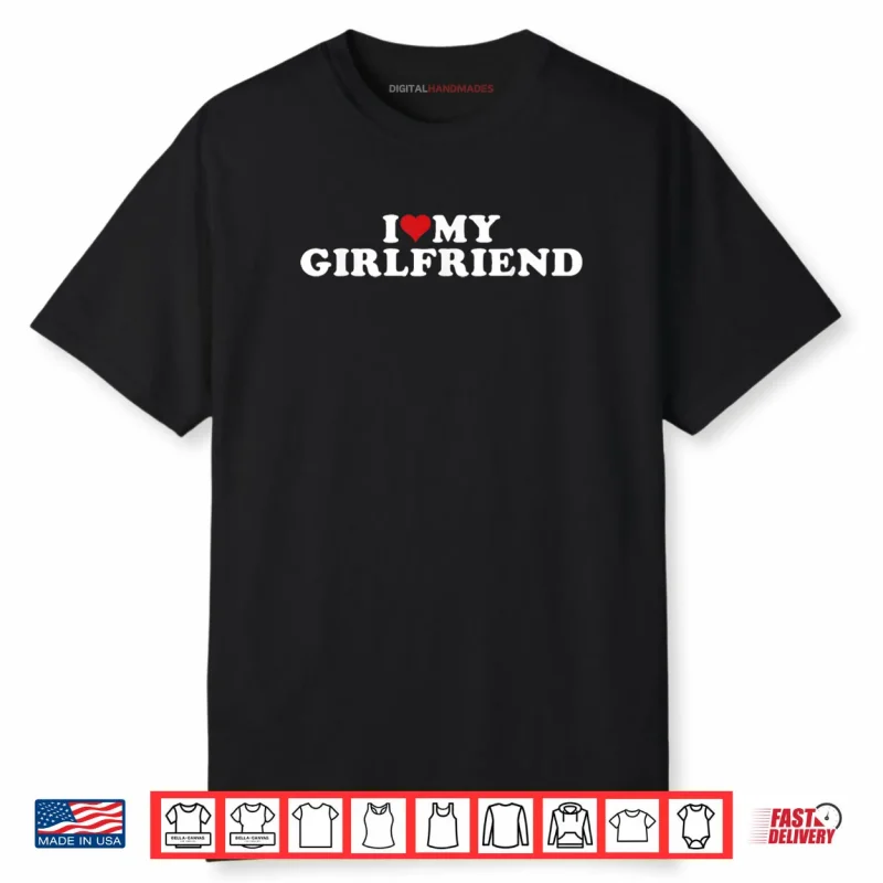 I Love My Beautiful Girlfriend I Heart My Beautiful Gf Shirt
