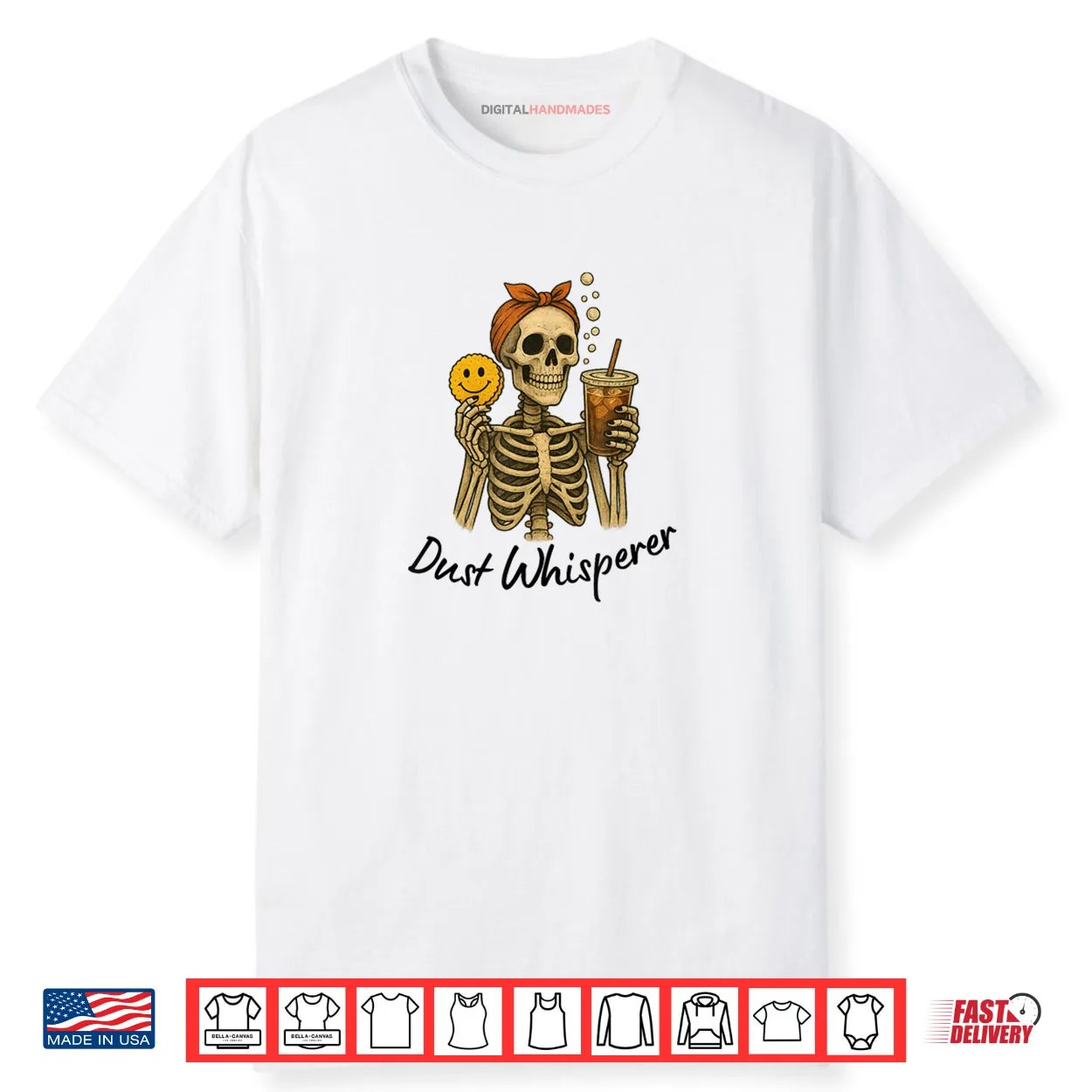 Dust Whisperer  Cleaning Shirt