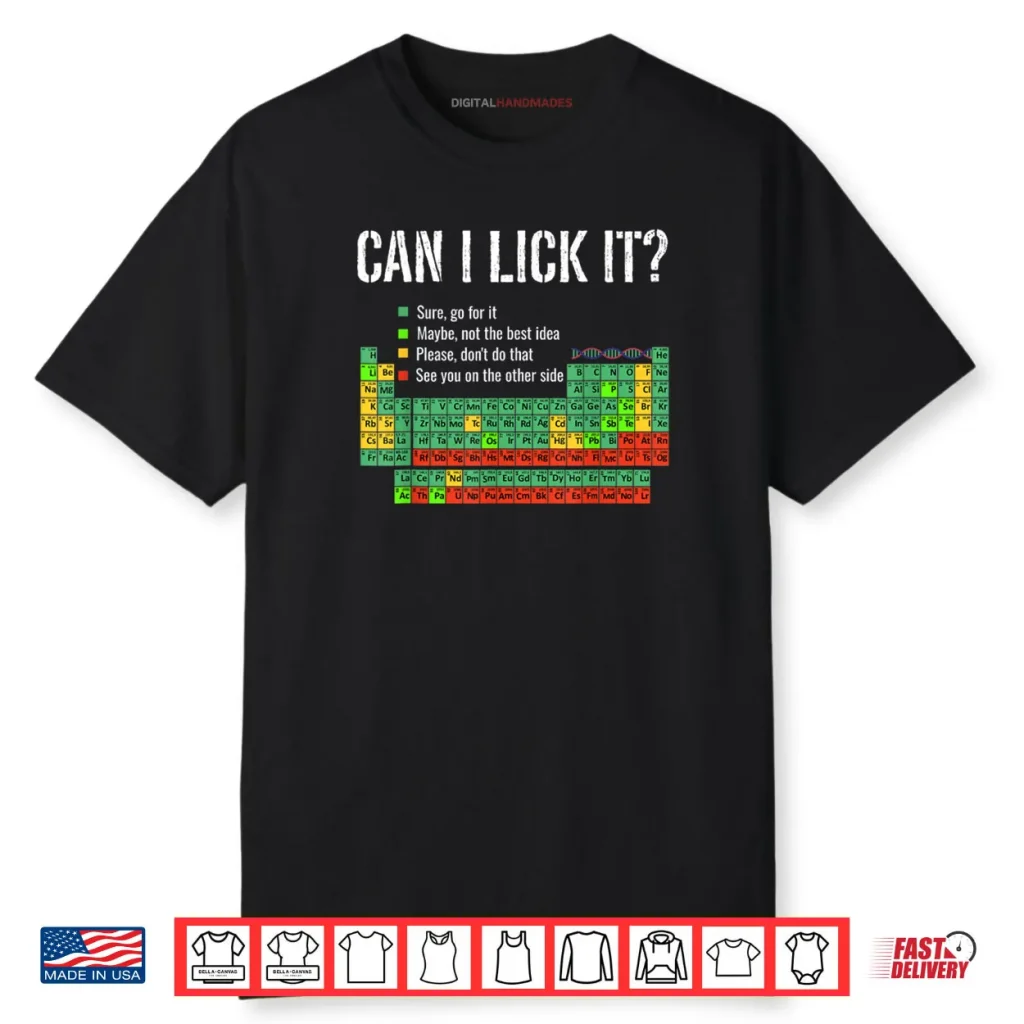 Can I Lick It Periodic Table Shirt Funny Science School Shirt