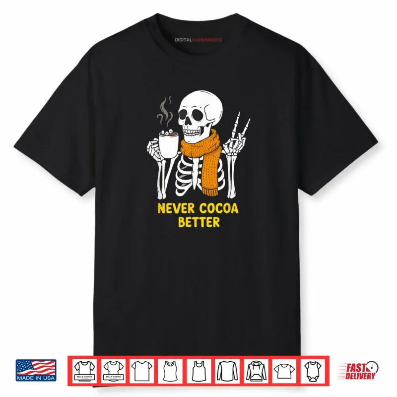 Never Cocoa Better Halloween Shirt