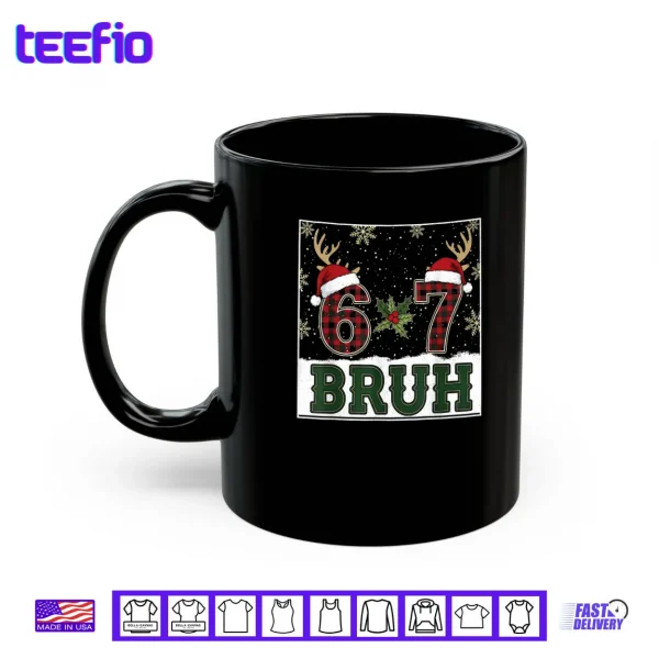 67 Bruh Christmas Plaid Antlers Santa Hat Meme Shirt 3 Mug 67 Bruh Christmas Plaid Antlers Santa Hat Meme Shirt