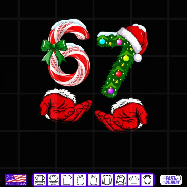 67 Christmas 6 7 Meme Pajamas Holiday Gen Alpha Slang Shirt 4 Design 67 Christmas 6 7 Meme Pajamas Holiday Gen Alpha Slang Shirt