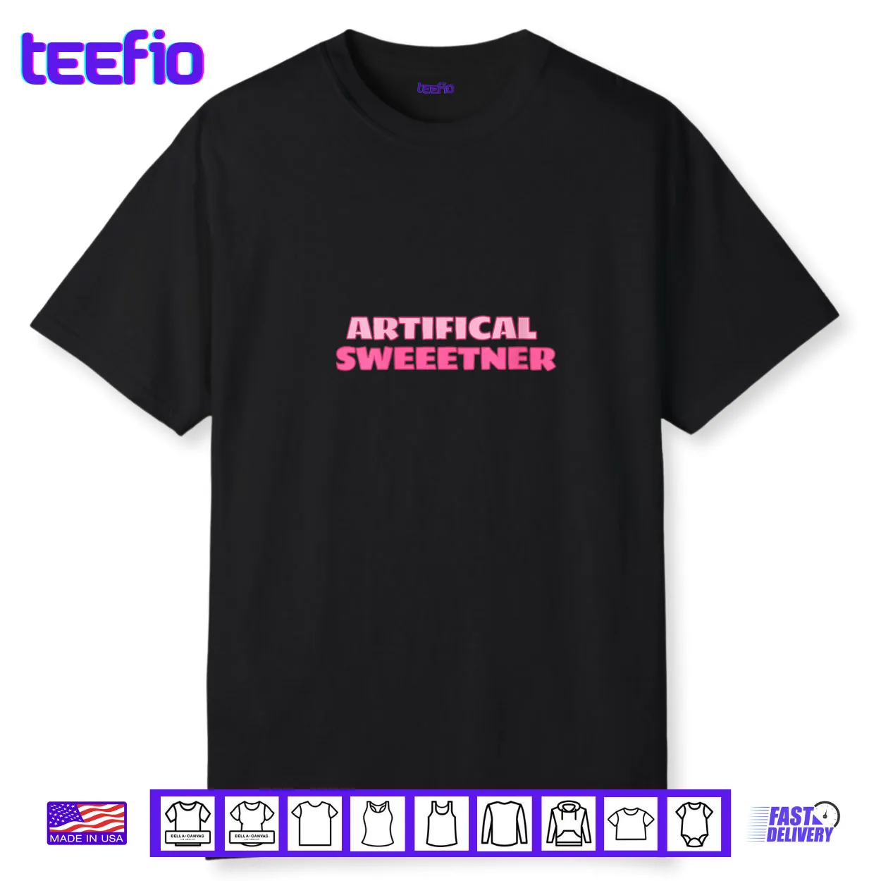 Artificial Sweetener Cute Sarcastic Novelty Gear Shirt Artificial Sweetener Cute Sarcastic Novelty Gear Shirt