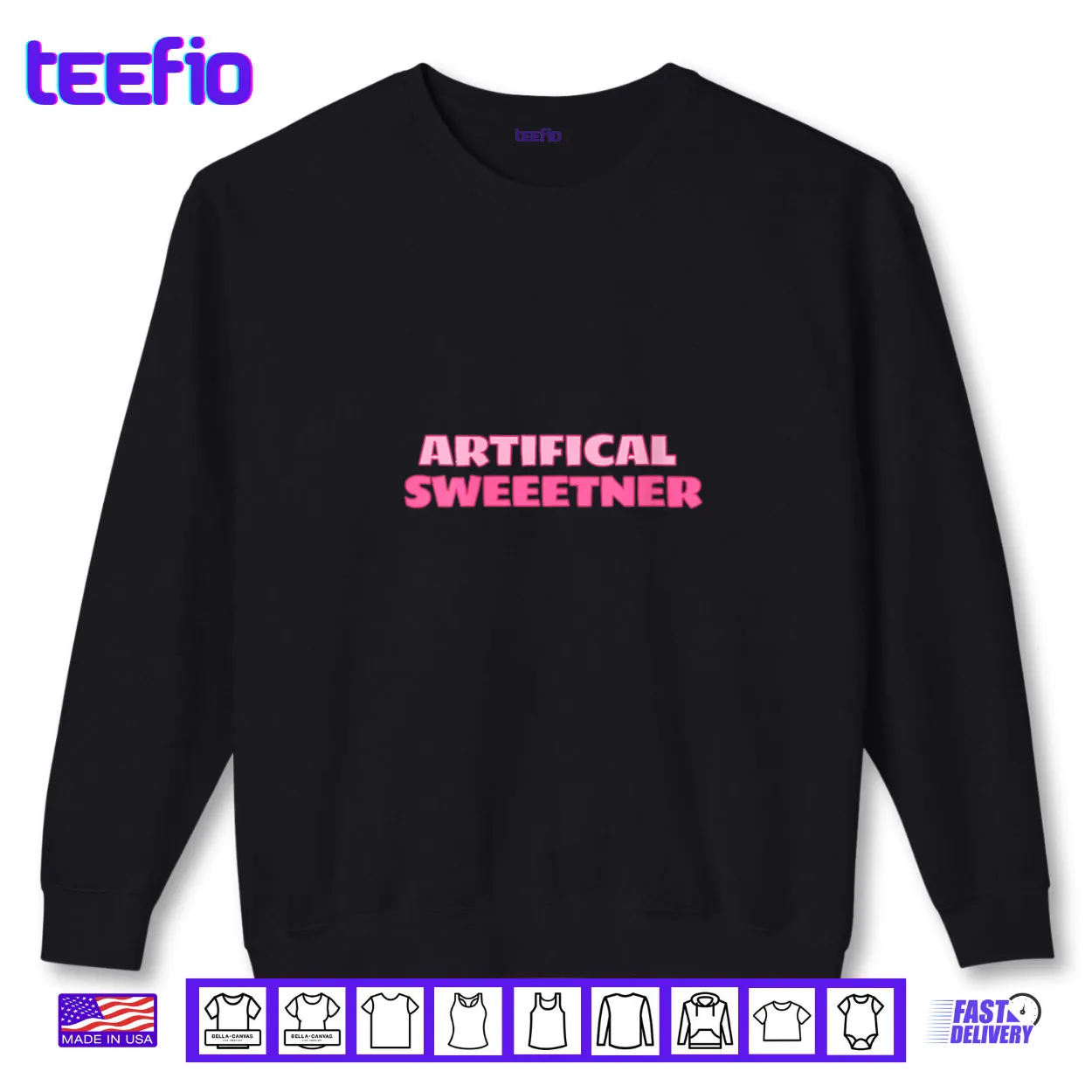 Artificial Sweetener Cute Sarcastic Novelty Gear Shirt Artificial Sweetener Cute Sarcastic Novelty Gear Shirt