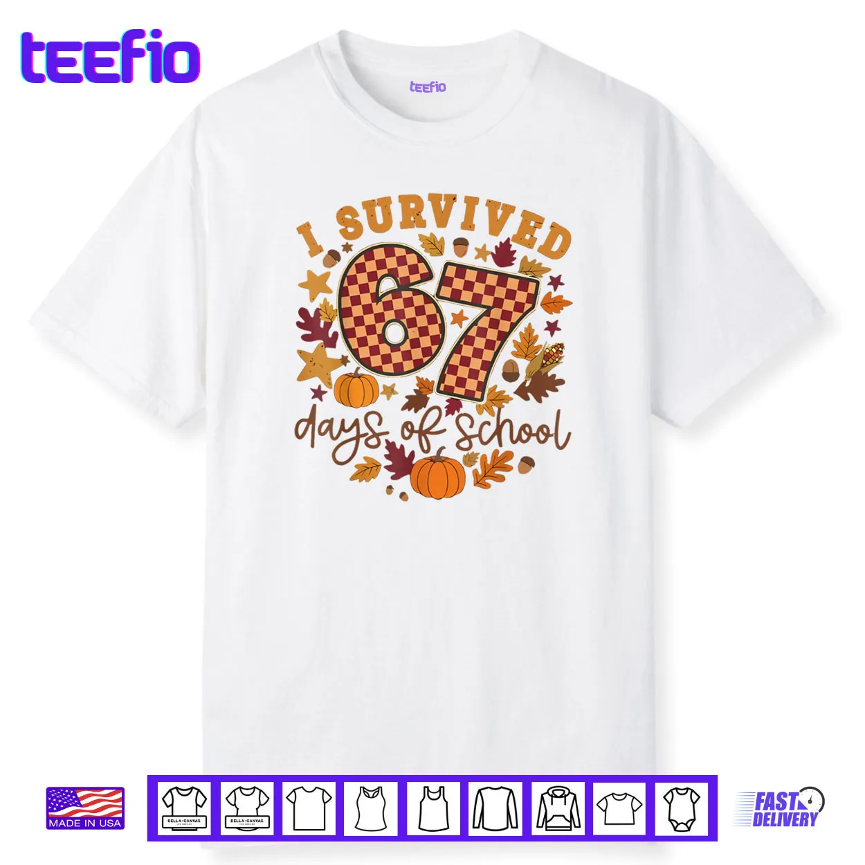 I Survived 67 Days of School Fall Autumn Six Seven 6 7 Meme Shirt I Survived 67 Days of School Fall Autumn Six Seven 6 7 Meme Shirt