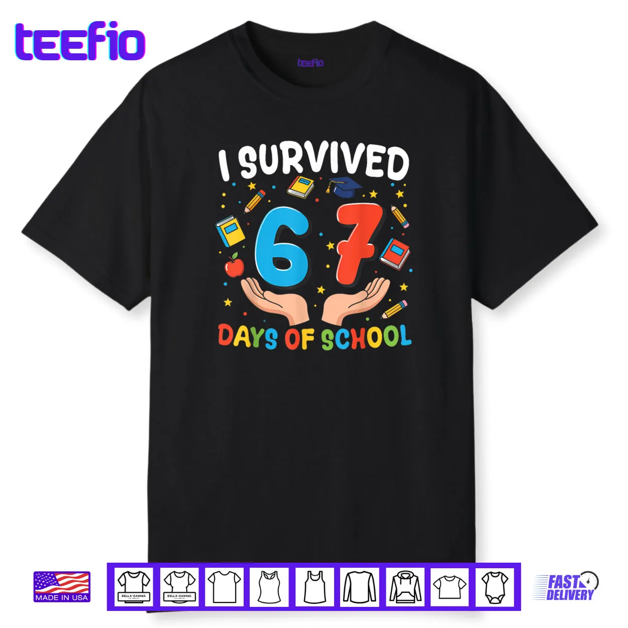 I Survived 67 Days of School Funny 67th Day Shirt I Survived 67 Days of School Funny 67th Day Shirt
