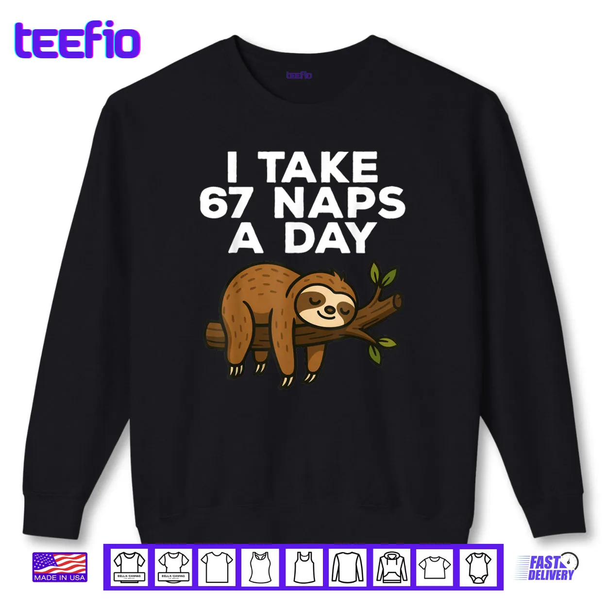 I Take 67 Naps A Day Funny Sloth Six Seven Meme Shirt I Take 67 Naps A Day Funny Sloth Six Seven Meme Shirt
