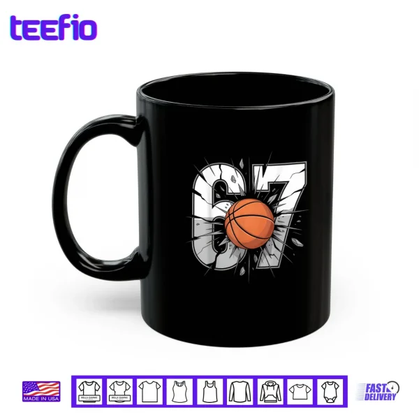 67 Basketball Six Seven 6 7 Meme 67 Shirt 3 Mug 67 Basketball Six Seven 6 7 Meme 67 Shirt