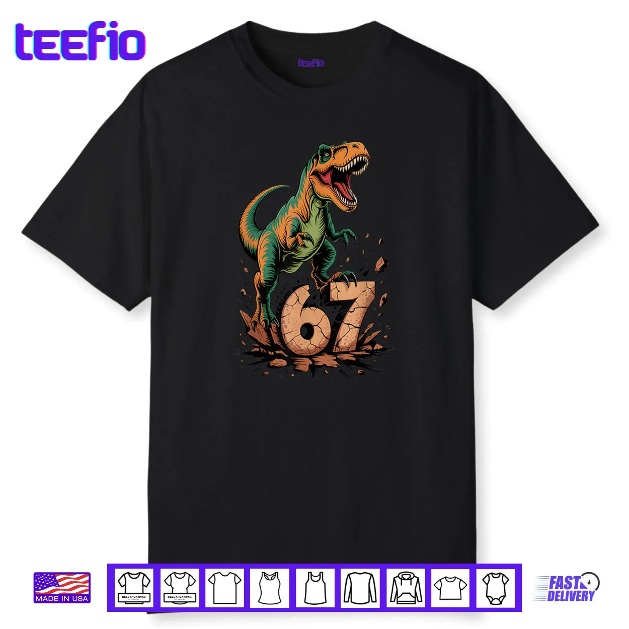 67 T Rex Six Seven Tyrannosaurus Dinosaur 6 7 Meme 67 Shirt 67 T Rex Six Seven Tyrannosaurus Dinosaur 6 7 Meme 67 Shirt