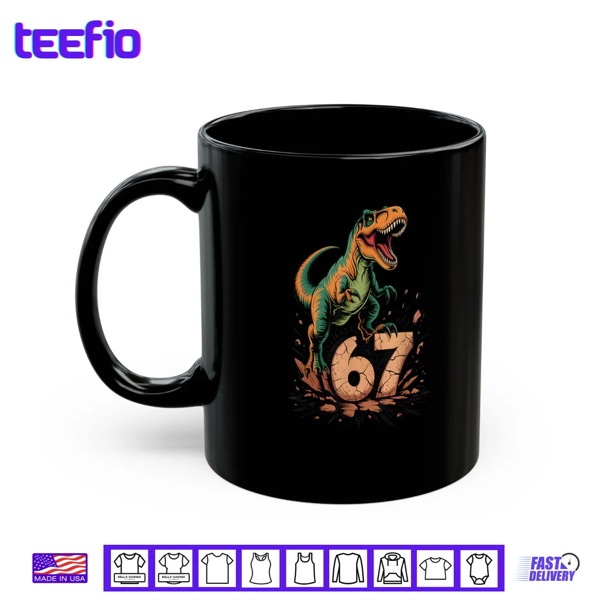 67 T Rex Six Seven Tyrannosaurus Dinosaur 6 7 Meme 67 Shirt 67 T Rex Six Seven Tyrannosaurus Dinosaur 6 7 Meme 67 Shirt