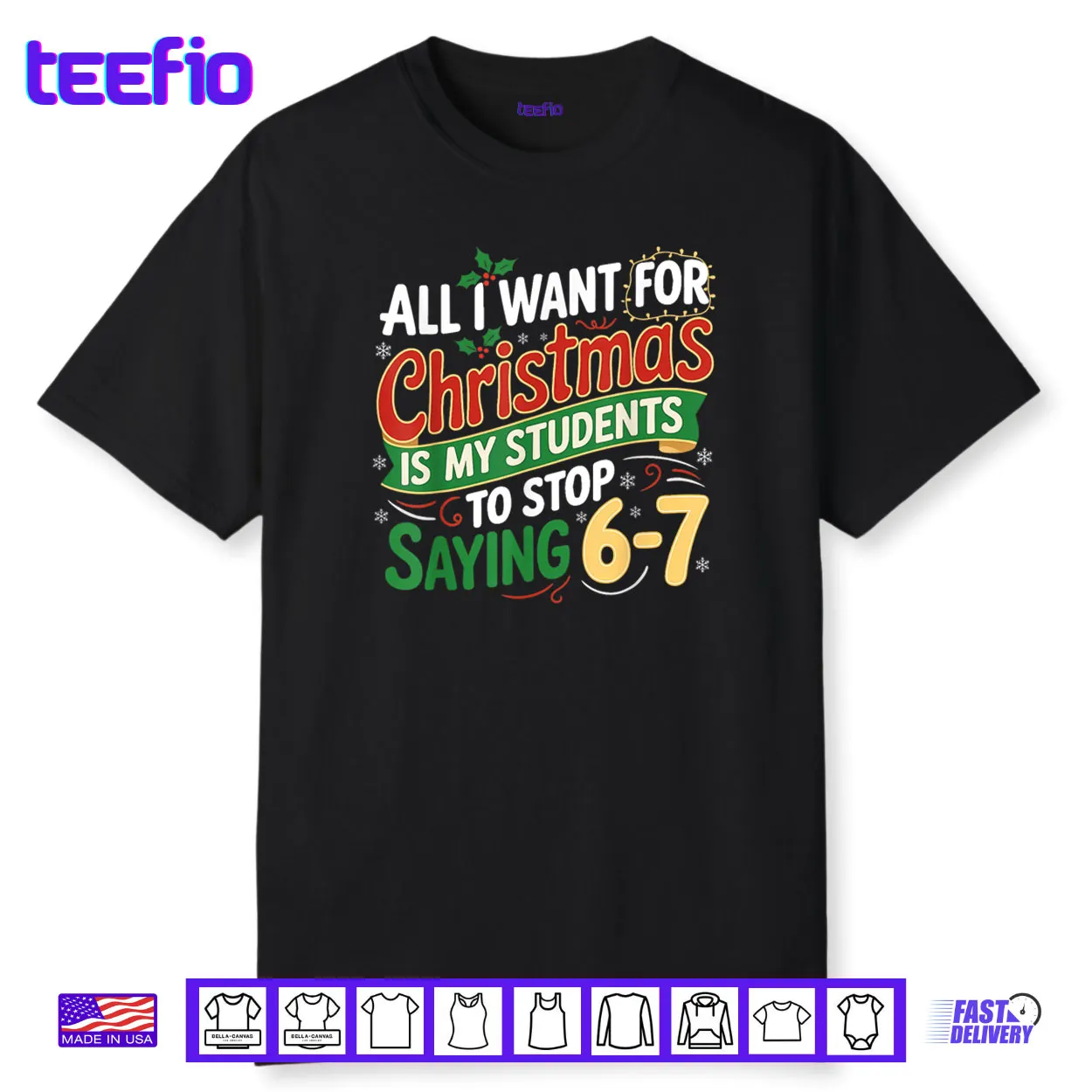Students Saying 6 7 67 Six Seven Funny Teacher Christmas Shirt Students Saying 6 7 67 Six Seven Funny Teacher Christmas Shirt