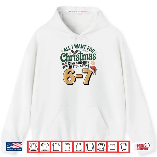 Students Saying 67 Six Seven Funny Teacher Christmas Shirt 2 Hoodie Students Saying 67 Six Seven Funny Teacher Christmas Shirt