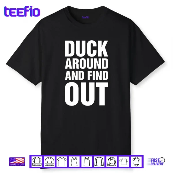 Anaheim Ducks Duck Around And Find Out Shirt