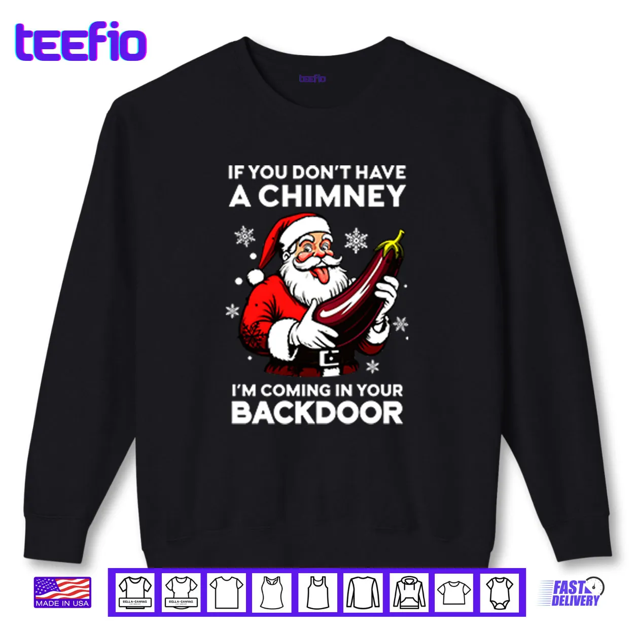 If You Don’t Have A Chimney I’m Coming In Your Backdoor Shirt If You Don’t Have A Chimney I’m Coming In Your Backdoor Shirt