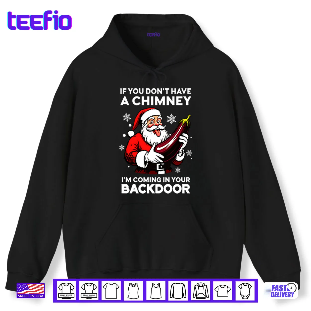 If You Don’t Have A Chimney I’m Coming In Your Backdoor Shirt If You Don’t Have A Chimney I’m Coming In Your Backdoor Shirt