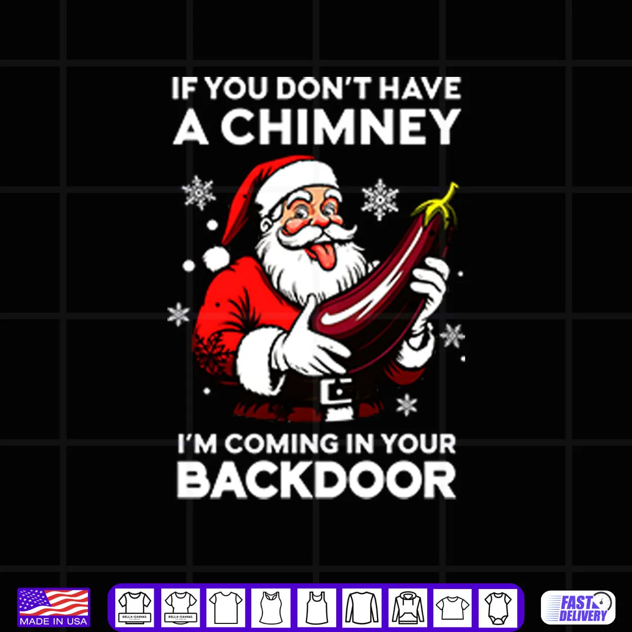 If You Don’t Have A Chimney I’m Coming In Your Backdoor Shirt If You Don’t Have A Chimney I’m Coming In Your Backdoor Shirt