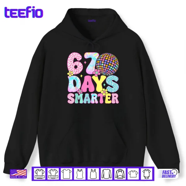 Hoodie 67th Days Smarter Smile Face 67 Days School Teacher Shirt