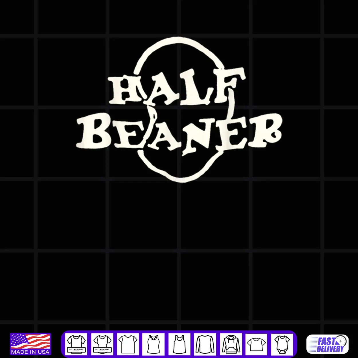 Half Beaner Funny Shirt Half Beaner Funny Shirt
