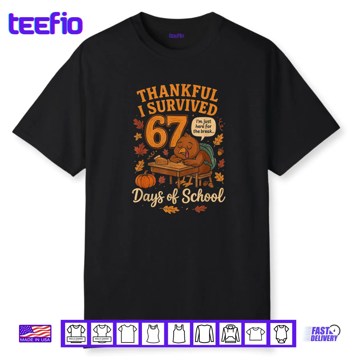 I Survived 67 Days of School Funny Teacher Thanksgiving Fall Shirt I Survived 67 Days of School Funny Teacher Thanksgiving Fall Shirt