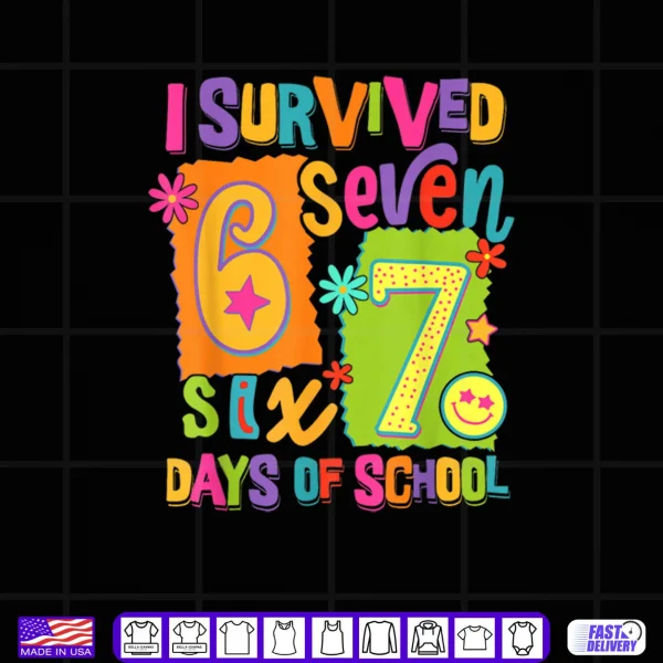 I Survived 67 Days of School Six Seven Teachers Students Shirt 4 Design I Survived 67 Days of School Six Seven Teachers Students Shirt