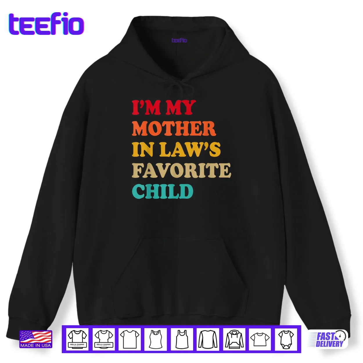 I’m My Mother in Laws Favorite Child Mothers Day Parent Shirt I’m My Mother in Laws Favorite Child Mothers Day Parent Shirt
