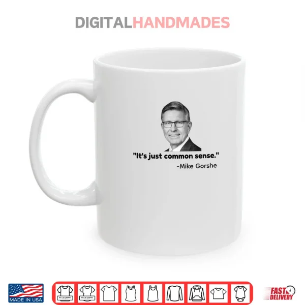 Mug Its Just Common Sense Shirt