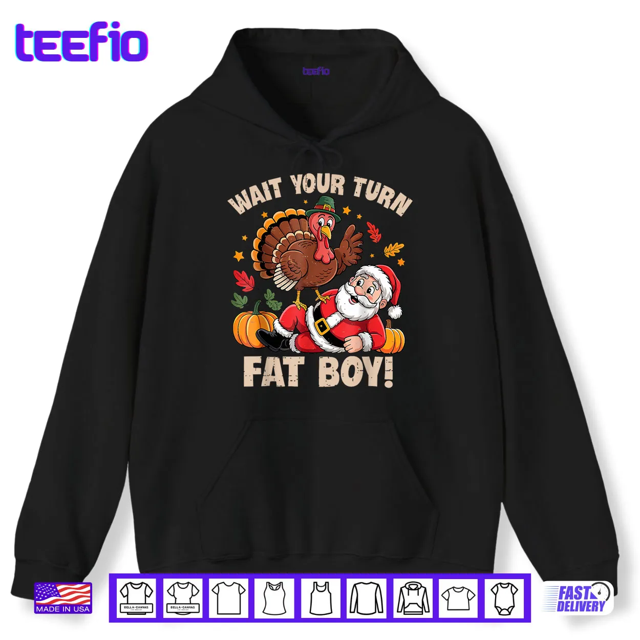 Wait Your Turn Fat Boy Turkey and Santa Thanksgiving Humor Shirt Wait Your Turn Fat Boy Turkey and Santa Thanksgiving Humor Shirt